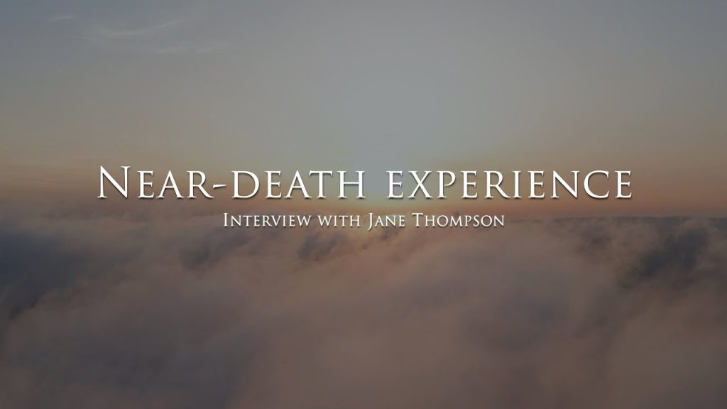 Near Death Experience Interview with Jane Thompson